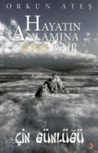 Hayatın Anlamına Dair