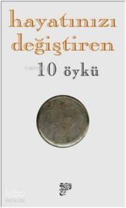 Hayatınızı Değiştiren 10 Öykü