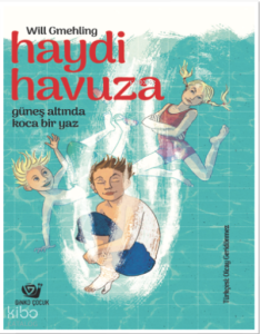 Haydi Havuza;-güneş altında koca bir yaz-