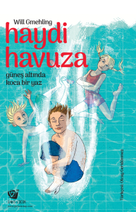 Haydi Havuza;Güneş Altında Koca Bir Yaz