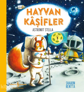 Hayvan Kâşifler – Astronot Stella