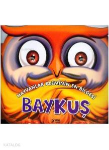 Hayvanlar Aleminin En Bilgesi Baykuş