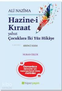 Hazine-i Kıraat 1; Yahut Çocuklara iki Yüz Hikaye