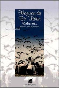 Haziranda Bir Fidan; Berkin İçin...