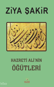 Hazreti Ali'nin Öğütleri