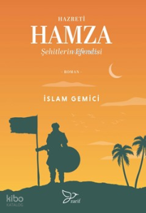 Hazreti Hamza;Şehitlerin Efendisi