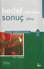 Hedef Belirleme ve Sonuç Alma Rehberi