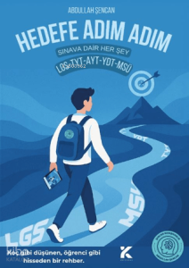 Hedefe Adım Adım - Sınava Dair Her Şey;(LGS-TYT- AYT-YDT-MSÜ)