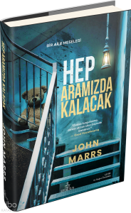 Hep Aramızda Kalacak (Ciltli)