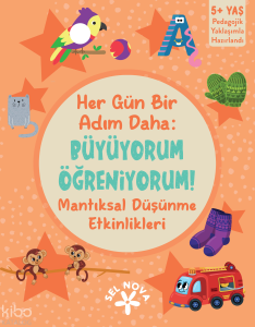 Her Gün Bir Adım Daha: Büyüyorum Öğreniyorum! - Mantıksal Düşünme Etkinlikleri