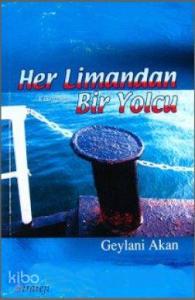 Her Limandan Bir Yolcu