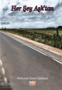 Her Şey Aşk`tan;Kalbimden İkramlar