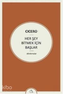Her Şey Bitmek İçin Başlar
