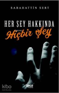 Her Şey Hakkında Hiçbir Şey