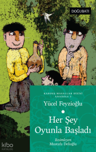 Her Şey Oyunla Başladı; Anadolu Masalları 3