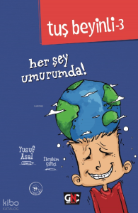 Her Şey Umurumda!; Tuş Beyinli Serisi 3