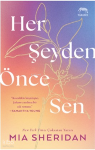 Her Şeyden Önce Sen