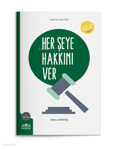 Her Şeye Hakkını Ver