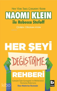 Her Şeyi Değiştirme Rehberi;Gençler İçin Gezegeni ve Birbirimizi Koruma Klavuzu