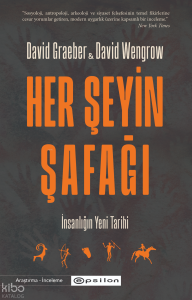 Her Şeyin Şafağı;İnsanlığın Yeni Tarihi