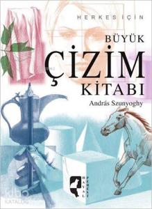 Herkes İçin Büyük Çizim Kitabı (Ciltli)