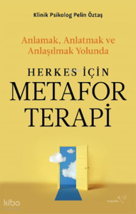 Herkes İçin Metafor Terapi