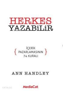Herkes Yazabilir; İçerik Pazarlamasının 74 Kuralı