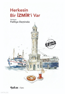 Herkesin Bir İzmir’i Var