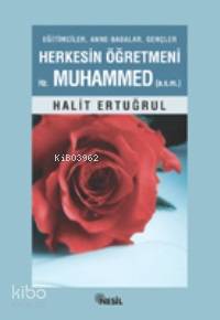 Herkesin Öğretmeni Hz. Muhammed (s.a.v.)