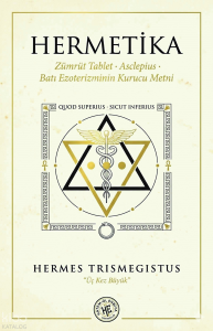 Hermetika;Zümrüt Tablet, Asclepius, Batı Ezoterizminin Kurucu Metni