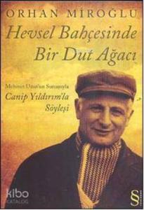 Hevsel Bahçesinde  Bir Dut Ağacı; Cabip Yıldırım'la Söyleşi