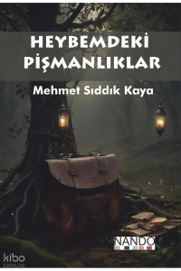 Heybemdeki Pişmanlıklar