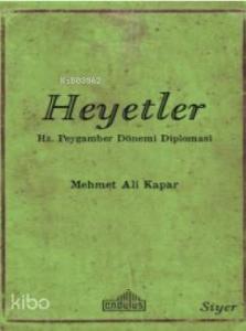 Heyetler - Hz. Peygamberin Dönemi Diplomasi