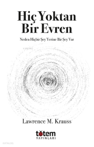 Hiç Yoktan Bir Evren;Neden Hiçbir Şey Yerine Birşey Var