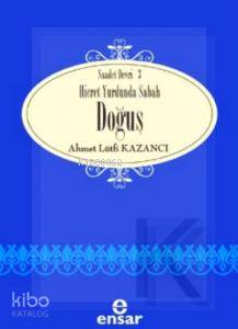 Hicret Yurdunda Sabah Doğuş