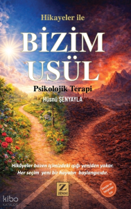 Hikayeler ile Bizim Usül;Psikolojik Terapi