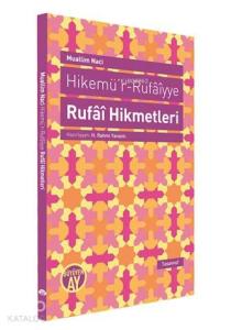Hikemü'r-Rufaiyye Rufai Hikmetleri