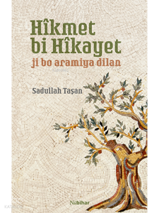 Hîkmet Bi Hîkayet;Ji Bo Aramiya Dilan