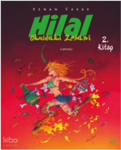 Hilal 2. Kitap ;Okuldaki Zebani