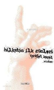 Hilkatin İlk Günleri