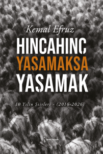Hıncahınç Yaşamaksa Yaşamak