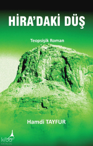 Hira’daki Düş;Teopsişik Roman