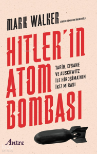Hitler’in Atom Bombası