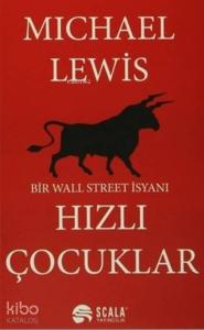Hızlı Çocuklar; Bir Wall Street İsyanı