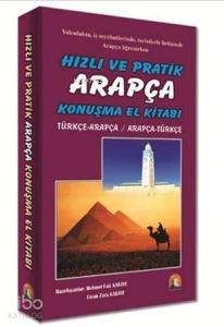 Hızlı ve Pratik Arapça Konuşma El Kitabı