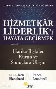 Hizmetkar Liderlik'i Hayata Geçirmek