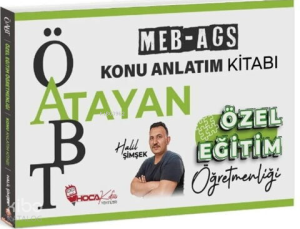 Hoca Kafası ÖABT MEB-AGS Özel Eğitim Öğretmenliği Atayan Konu Anlatım Kitabı
