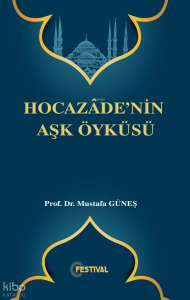 Hocazadenin Aşk Öyküsü