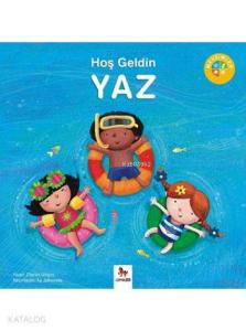 Hoş Geldin Yaz; Mevsimler