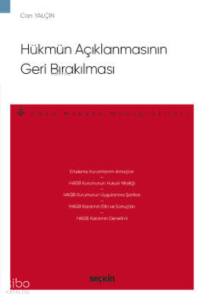 Hükmün Açıklanmasının Geri Bırakılması;– Ceza Hukuku Monografileri –